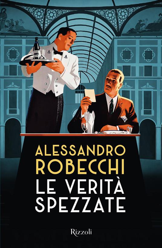 Alessandro Robecchi Le verità spezzate